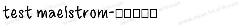 test maelstrom字体转换